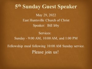 Fifth Sunday Guest Speaker - January 2022 @ East Huntsville Church of Christ